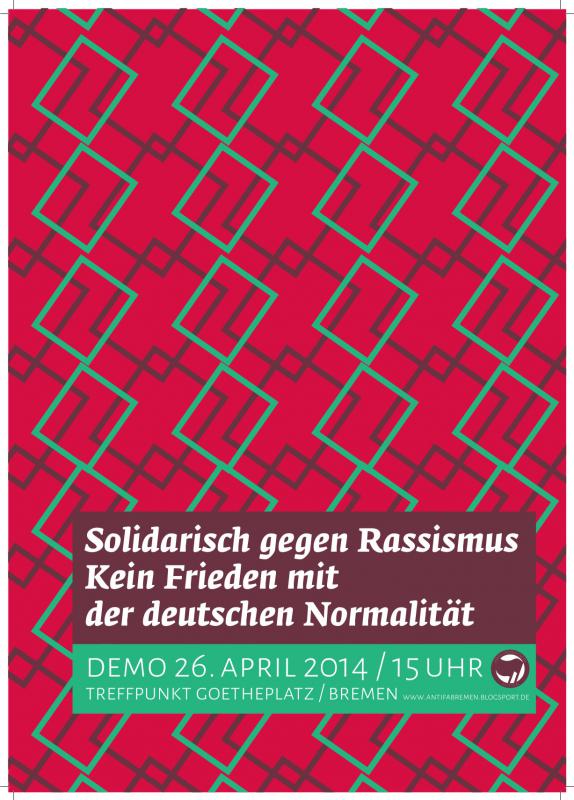 Solidarisch gegen Rassismus - Kein Frieden mit der deutschen Normalität
